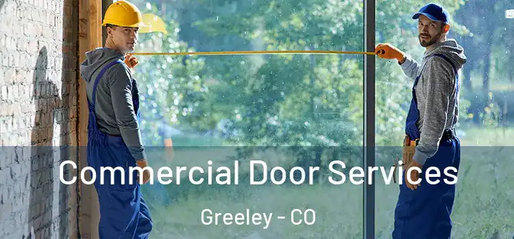  Commercial Door Services Greeley - CO