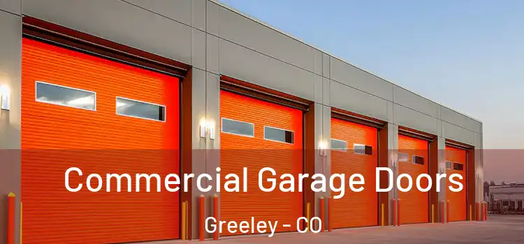  Commercial Garage Doors Greeley - CO