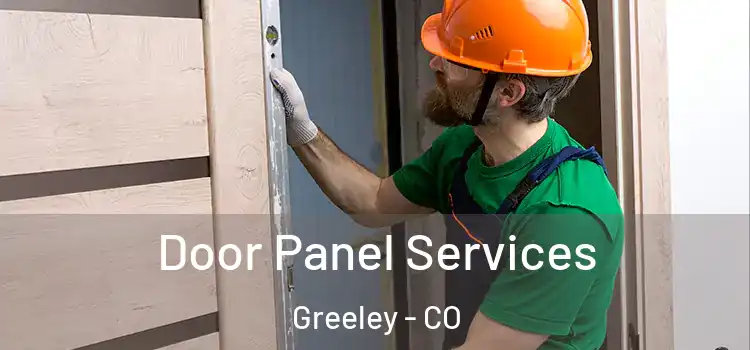 Door Panel Services Greeley - CO