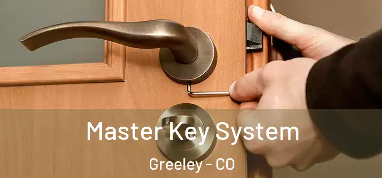  Master Key System Greeley - CO