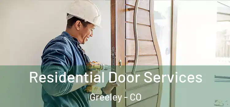  Residential Door Services Greeley - CO