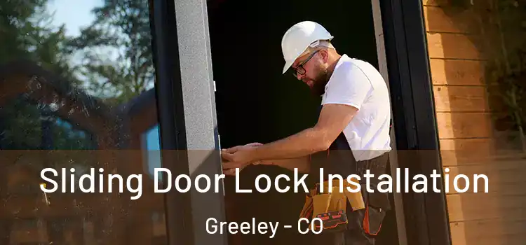  Sliding Door Lock Installation Greeley - CO